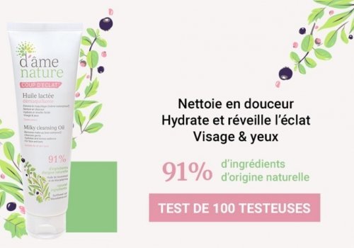 Testez gratuitement l’huile Lactée Démaquillante D’Âme Nature